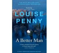 Louise Penny A Better Man (Tascabile) Chief Inspector Gamache
