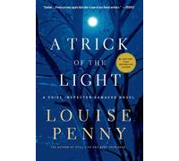 Louise Penny A Trick of the Light (Tascabile) Chief Inspector Gamache Novel