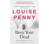 Louise Penny Bury Your Dead (Tascabile) Chief Inspector Gamache