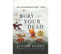 Louise Penny Bury Your Dead (Tascabile) Chief Inspector Gamache Novel