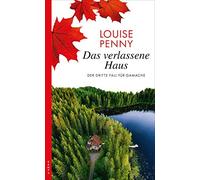 Louise Penny Gabrie Das verlassene Haus: Der dritte Fall für Gamach (Tascabile)