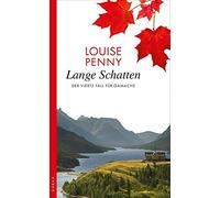 Louise Penny Gabriele Lange Schatten: Der vierte Fall für Gamache ( (Tascabile)