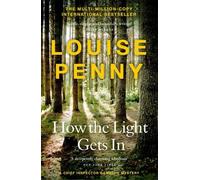 Louise Penny How The Light Gets In (Tascabile) Chief Inspector Gamache