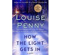 Louise Penny How the Light Gets in (Tascabile) Chief Inspector Gamache Novel
