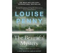 Louise Penny The Beautiful Mystery (Tascabile) Chief Inspector Gamache