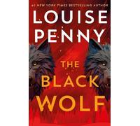 Louise Penny The Black Wolf (Copertina rigida) Chief Inspector Gamache