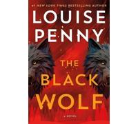 Louise Penny The Black Wolf (Copertina rigida) Chief Inspector Gamache Novel