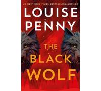 Louise Penny The Black Wolf (Tascabile) Chief Inspector Gamache
