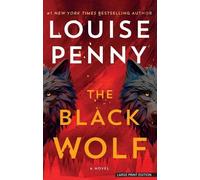 Louise Penny The Black Wolf (Tascabile) Chief Inspector Gamache Novel