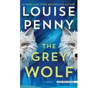 Louise Penny The Grey Wolf (Tascabile)