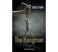 Louise Penny The Hangman (Tascabile) Good Reads