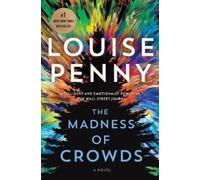 Louise Penny The Madness of Crowds (Tascabile) Chief Inspector Gamache Novel