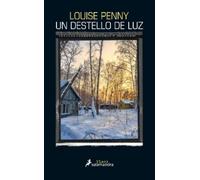 Louise Penny Un destello de luz / How the Light Gets In (Tascabile)