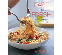 Louise Pickford Fast and Fresh (Copertina rigida)