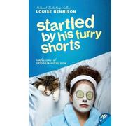 Louise Rennison Startled by His Furry Shorts (Tascabile)