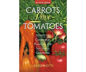 Louise Riotte Carrots Love Tomatoes (Tascabile)