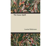 Louise Robinson The Goose Quill (Tascabile)