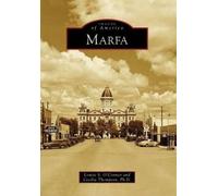 Louise S. O'Connor Cecilia Thompson Marfa (Tascabile) Images of America