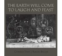 Louise Salter Roger Ballen Gab The Earth Will Come To Laugh A (Copertina rigida)