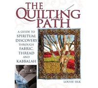 Louise Silk The Quilting Path (Copertina rigida)