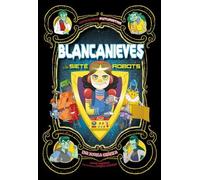 Louise Simonson Blancanieves Y Los Siete Robots (Copertina rigida)