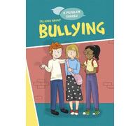 Louise Spilsbury A Problem Shared: Talking About Bullying (Copertina rigida)