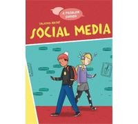 Louise Spilsbury A Problem Shared: Talking About Social Media (Copertina rigida)