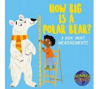 Louise Spilsbury Number Planet: How Big is a Polar Bear? (Tascabile)