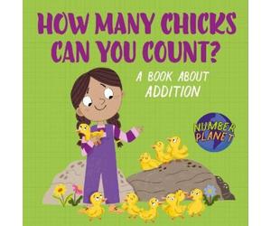 Louise Spilsbury Number Planet: How Many Chicks Can You Count? (Tascabile)