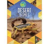 Louise Spilsbury Richard Spilsbury Earth's Natural Biomes: Deserts (Tascabile)