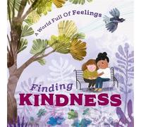 Louise Spilsbury Sofia A World Full of Feelings: Finding Kin (Copertina rigida)