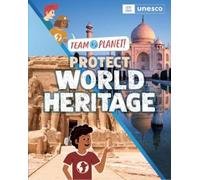 Louise Spilsbury Team Planet: Protect World Heritage (Tascabile) Team Planet