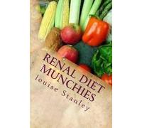 Louise Stanley Renal Diet MUNCHIES (Tascabile)