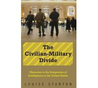 Louise Stanton The Civilian-Military Divide (Copertina rigida)