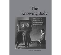 Louise Steinman Steinman, Louise The Knowing Body (Tascabile)