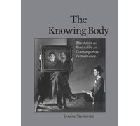 Louise Steinman The Knowing Body (Tascabile)