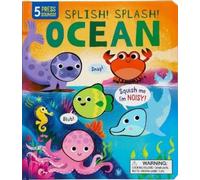 Louise Taillandier Squishy Sounds: Splish Splash Ocean (Libro di cartone)