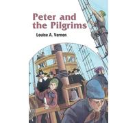 Louise Vernon Peter and the Pilgrims (Tascabile)