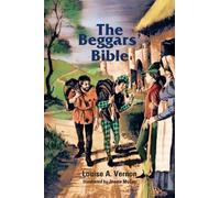 Louise Vernon The Beggar's Bible (Tascabile) Louise A. Vernon Religious Heritage