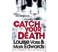 Louise Voss Mark Edwards Catch Your Death (Tascabile)
