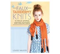 Louise Walker Faux Taxidermy Knits (Tascabile)