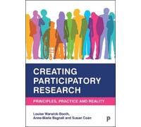 Louise Warwick-Booth Anne-Marie Bagnall Sus Creating Participatory R (Tascabile)