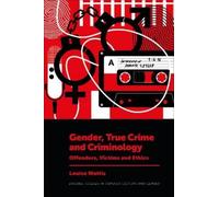 Louise Wattis Gender, True Crime and Criminology (Copertina rigida)