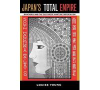 Louise Young Japan's Total Empire (Tascabile)