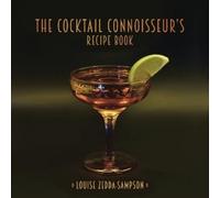 Louise Zedda-Sampson The Cocktail Connoisseur's Recipe Book (Tascabile)
