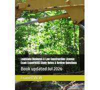 Louisiana Business & Law Construction License Exam ExamFOCUS Study Notes & Review Questions