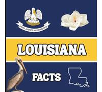 Louisiana Facts: Interesting Facts About Louisiana