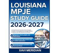 LOUISIANA MPJE STUDY GUIDE 2026-2027: A Comprehensive Overview of Core Concepts, Principles, and Foundational Knowledge Required for Mastery with 900 Questions and Answer