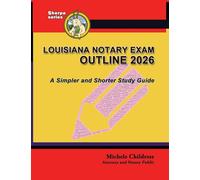 Louisiana Notary Exam Outline 2026: A Simpler and Shorter Study Guide