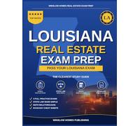 Louisiana Real Estate Exam Prep: The Simple Step-by-Step Study Guide to Pass Your Louisiana Salesperson License Exam on the First Try